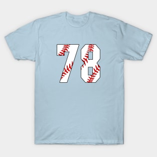 Baseball Number 78 #78 Baseball Shirt Jersey Favorite Player Biggest Fan T-Shirt